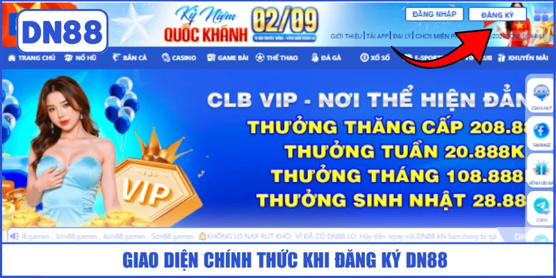 Cách Đăng Ký DN88 3 Bước Thành Công Trong 1 Phút 1 giao-dien-chinh-thuc-khi-dang-ky-dn88