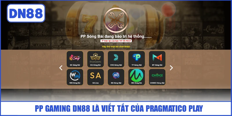PP Gaming DN88 - Chơi Game Sòng Bài Công Nghệ Hiện Đại 2 pp-gaming-dn88-la-viet-tat-cua-pragmatico-play