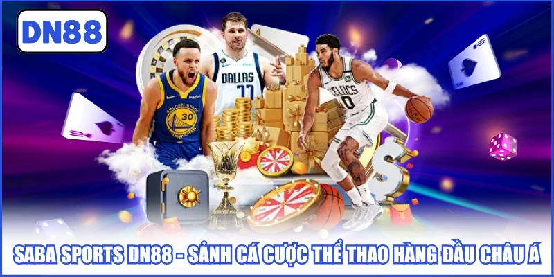 Saba Sports DN88 - Sảnh Cá Cược Thể Thao Hàng Đầu Châu Á 2 saba-sports-dn88