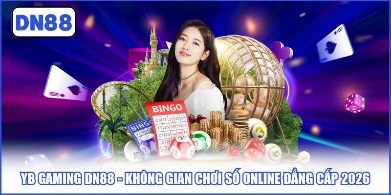 YB Gaming DN88 - Không Gian Chơi Số Online Đẳng Cấp 2026 6 yb-gaming